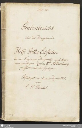 Grubenbericht über das Berggebaeude Hilfe Gottes Erbstolln - 17.7081 4. : in der Freyberger Bergamts- und deren auswaertigen Revier IIte Abtheilung zu Memmendorf gelegen