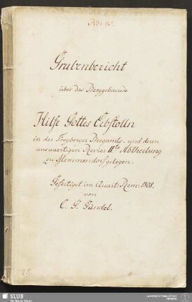 Grubenbericht über das Berggebaeude Hilfe Gottes Erbstolln - 17.7081 4. : in der Freyberger Bergamts- und deren auswaertigen Revier IIte Abtheilung zu Memmendorf gelegen