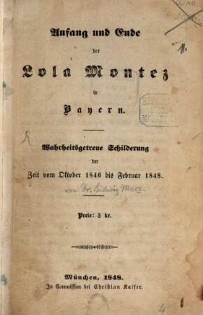 Anfang und Ende der Lola Montez in Bayern : wahrheitsgetreue Schilderung der Zeit vom Oktober 1846 bis Februar 1848