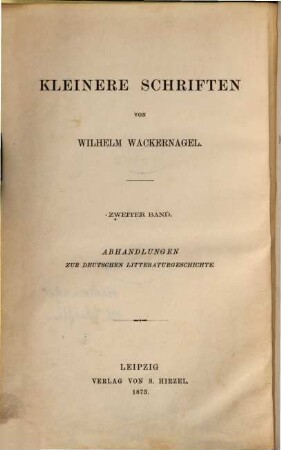 Kleinere Schriften, 2. Abhandlungen zur deutschen Litteraturgeschichte