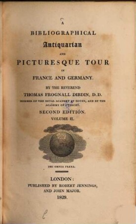 A bibliographical antiquarian and picturesque tour in France and Germany. 2