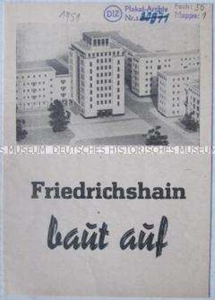 Flugschrift mit dem Aufruf der Stadtverwaltung Berlin-Friedrichshain zur Teilnahme am Nationalen Aufbauwerk