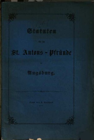 Statuten für die St. Antons-Pfründe in Augsburg