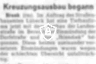 Kreuzungsausbau begann