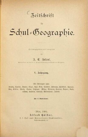 Zeitschrift für Schulgeographie. 5. 1884