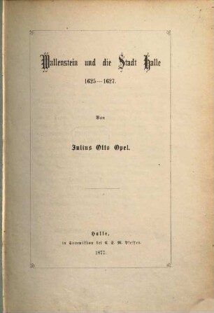 Wallenstein und die Stadt Halle 1625-1627
