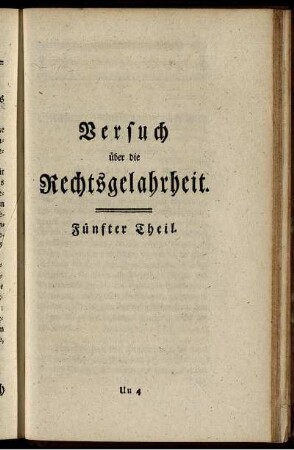 Versuch über die Rechtsgelahrheit. Fünfter Theil