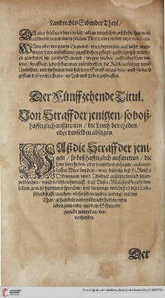 Titul 15. Von Straff derjenigen/so boßhafftiglich außtrettten/die Leuth beveheden/oder denselben absagen
