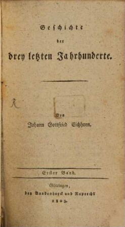 Geschichte der drey letzten Jahrhunderte, 1