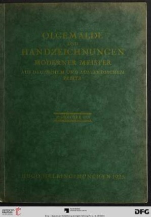 Ölgemälde und Handzeichnungen moderner Meister : aus deutschem u. ausländischem Besitz ; Auktion in der Galerie Hugo Helbing, München, 20. Oktober 1925