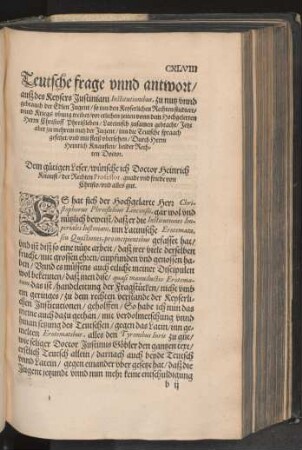 Teutsche frage vnnd antwort/ ausz des Keysers Justiniani Institutionibus