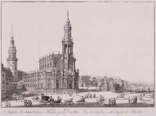 Ansicht der katholischen Kirche zu Dresden : Dresden, Hofkirche, sechsspännige Kutsche, Stich