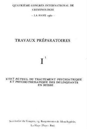 0-12b, Etat actuel du traitement psychiatrique et psychothérapique des délinquants en Suisse