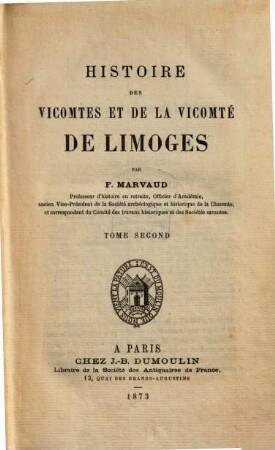 Histoire des Vicomtes et de la Vicomté de Limoges, 2