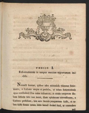 Thesis I. Reformationem in tempus maxime opportunum incidisse.
