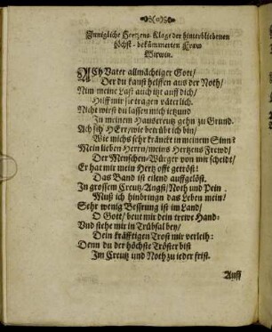 Innigliche Hertzens-Klage der hinterbiebenen höchst-bekümmerten Fraw Witwin.