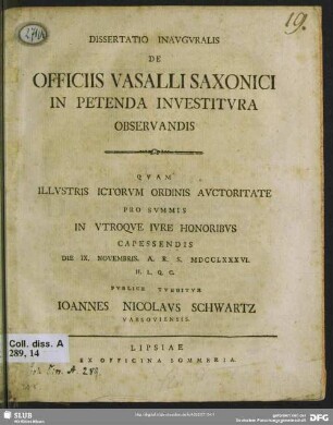 Dissertatio Inauguralis De Officiis Vasalli Saxonici In Petenda Investitura Observandis