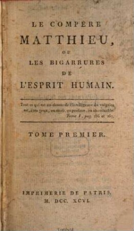 Le Compère Matthieu, Ou Les Bigarrures De L'Esprit Humain, 1