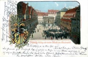 Leipzig: Aufzug der ersten Wache am Naschmarkt