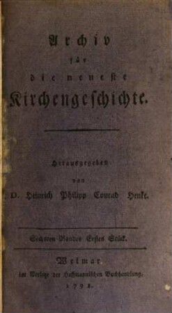 Archiv für die neueste Kirchengeschichte. 6. 1798