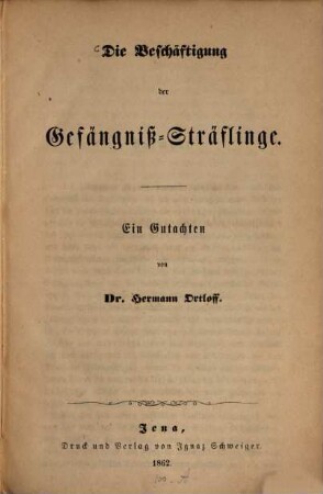 Die Beschäftigung der Gefängniß-Sträflinge