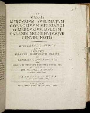 De Variis Mercurium Sublimatum Corrosivum Mitigandi Et Mercurium Dulcem Parandi Modis Huiusque Genuini Notis : Dissertatio medica ; Die IV. Aprilis A. MDCCXCI.