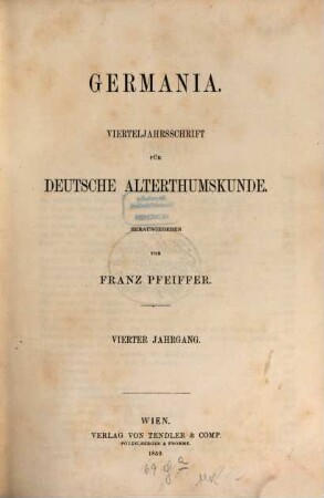 Germania : Vierteljahrsschrift für deutsche Altertumskunde. 4. 1859