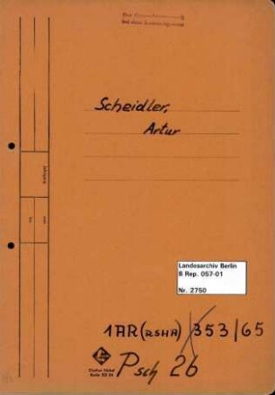 Personenheft Arthur Scheidler (*21.01.1911, +15.07.1957), SS-Hauptsturmführer, SS-Sturmbannführer, SS-Obersturmbannführer