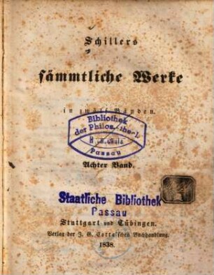 Schillers sämmtliche Werke : in zwölf Bänden ; mit Privilegien gegen den Nachdruck .... 8, Geschichte des Abfalls der vereinigten Niederlande von der spanischen Regierung