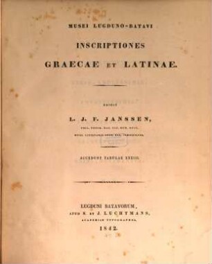 Musei Lugduno-Batavi Inscriptiones Graecae et Latinae : Accedunt Tabulae. XXXIII