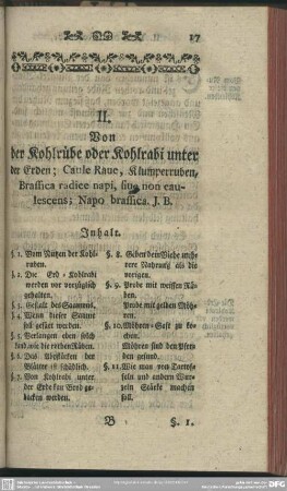 II. Von der Kohlrübe oder Kohlrabi unter der Erden; Caule Raue, Klumperruben, Brassica radice napi, siue non caulescens; Napo brassica. J. B.