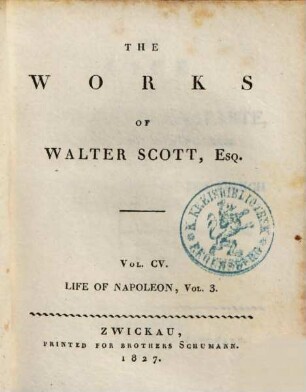 The Works of Walter Scott, Esq., 105. The life of Napoleon Buonaparte ; 3