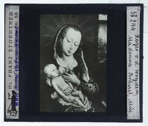 Weyden, Madonna mit Kind (Brüssel ?)