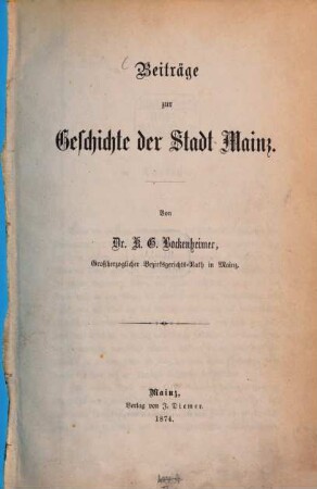 Beiträge zur Geschichte der Stadt Mainz, [I]. Abriß der Verfassungs-Geschichte