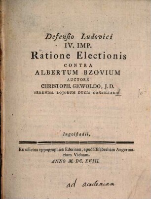 Defensio Ludovici IV Imp. Ratione Electionis Contra Albertum Bzovium