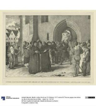 Martin Luther lässt am 31.Oktober 1517 seine 95 Thesen gegen den Ablas an die Schlosskirche zu Wittenberg anschlagen