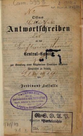 Offnes Antwortschreiben an das Central-Comité zur Berufung eines Allgemeinen Deutschen Arbeiter-Congresses zu Leipzig