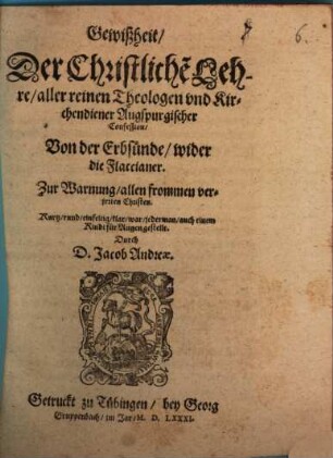 Gewißheit der christlichen Lehre aller reinen Theologen und Kirchendiener Augspurgischer Confession von der Erbsünde : wider die Flaccianer ...