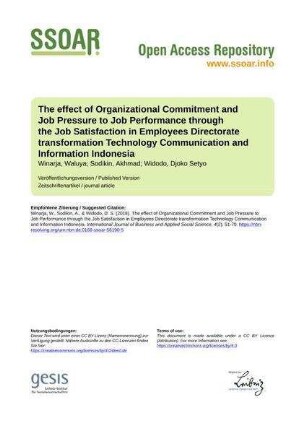 The effect of Organizational Commitment and Job Pressure to Job Performance through the Job Satisfaction in Employees Directorate transformation Technology Communication and Information Indonesia