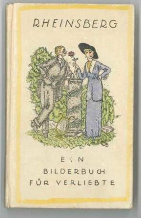"Rheinsberg. Ein Bilderbuch für Verliebte", Kurt Tucholsky