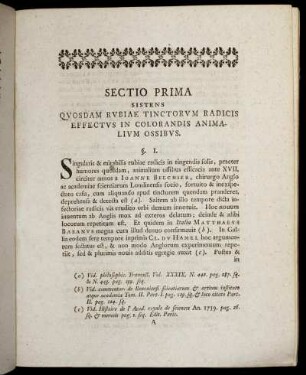 Sectio Prima Sistens Quosdam Rubiae Tinctorum Radicis Effectus In Colorandis Animalium Ossibus.