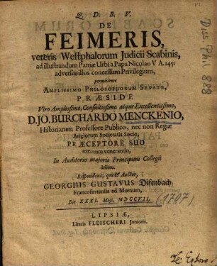 De Feimeris, veteris Westphalorum Judicii [Iudicii] Scabinis, ad illustrandum Patriae Urbi a Papa Nicolao V A. 1451 adversus illos concessum Privilegium