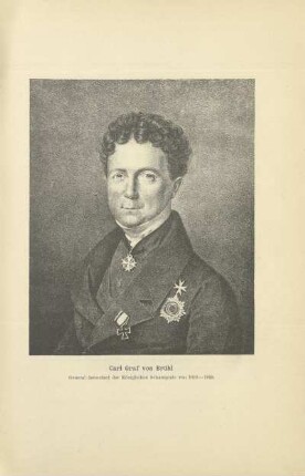 Carl Graf von Brühl. General-Intendant der Königlichen Schauspiele von 1815-1828