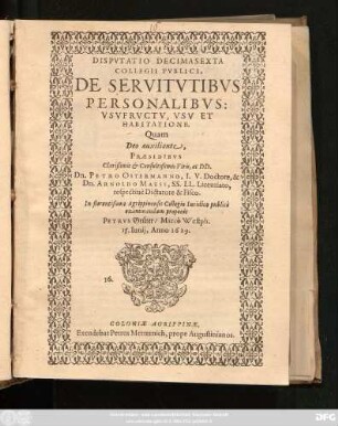 Disputatio Decimasexta Collegii Publici, De Servitutibus Personalibus: Usufructu, Usu Et Habitatione