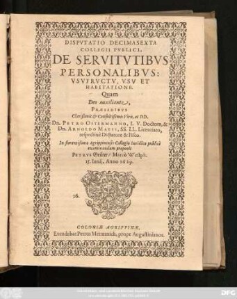 Disputatio Decimasexta Collegii Publici, De Servitutibus Personalibus: Usufructu, Usu Et Habitatione