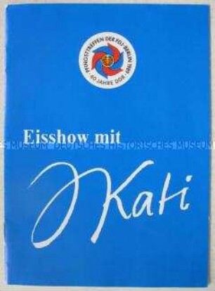 Programmheft zur Eisshow mit Katharina Witt zugunsten von UNICEF während des Pfingsttreffens der FDJ 1989 in Berlin