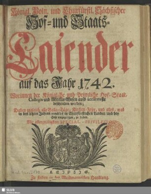 1742: Königlich-Polnischer und Churfürstlich-Sächsischer Hoff- und Staats-Calender