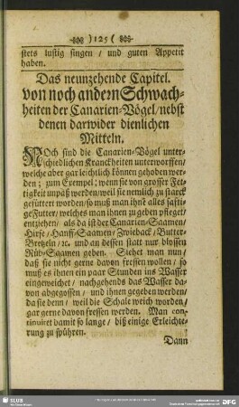 Das neunzehende Capitel. von noch andern Schwachheiten der Canarien-Vögel, nebst denen darwider dienlichen Mitteln