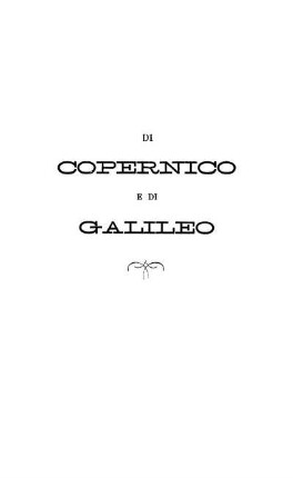 Di Copernico e di Galileo