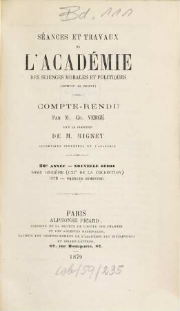 Séances et travaux de l'Académie des Sciences Morales et Politiques, 111 = A. 39 = N.S., T. 11. 1879